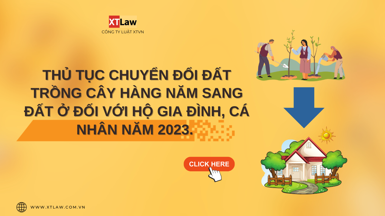 Thủ tục chuyển đổi đất trồng cây hàng năm sang đất ở đối với hộ gia đình, cá nhân năm 2023