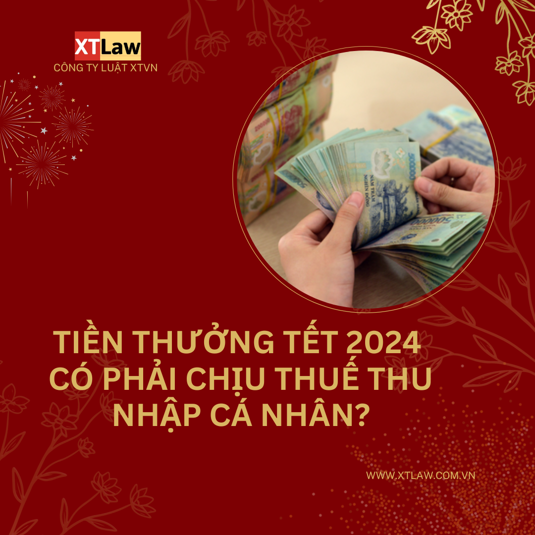 Tiền thưởng tết 2024 có phải chịu thuế thu nhập cá nhân?