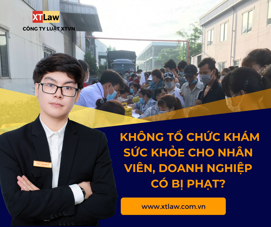 Không tổ chức khám sức khỏe cho nhân viên, doanh nghiệp có bị phạt?