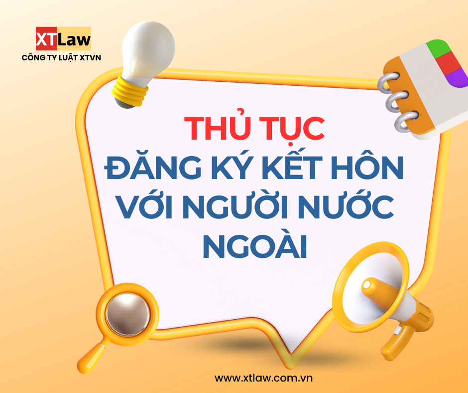 Thủ tục đăng ký kết hôn với người nước ngoài