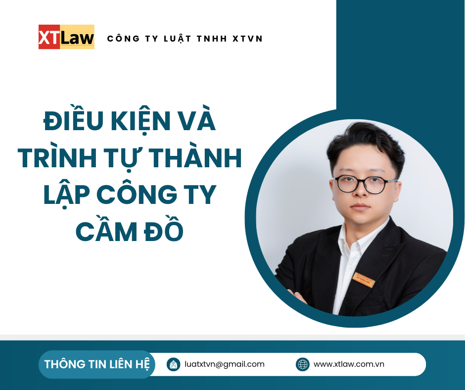 Điều kiện và trình tự thành lập công ty cầm đồ?