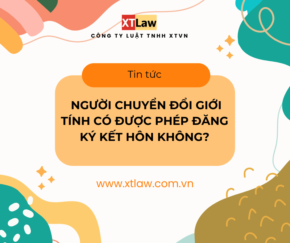 Người chuyển đổi giới tính có được phép Đăng ký kết hôn không?