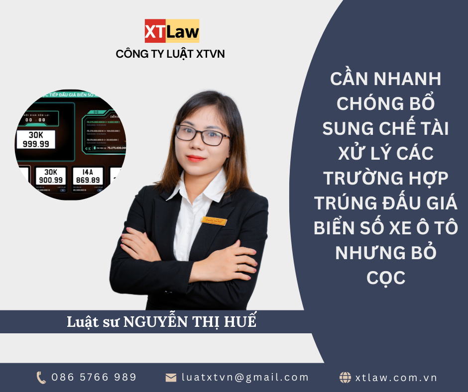 Cần nhanh chóng bổ sung chế tài xử lý các trường hợp trúng đấu giá biển số xe ô tô nhưng bỏ cọc