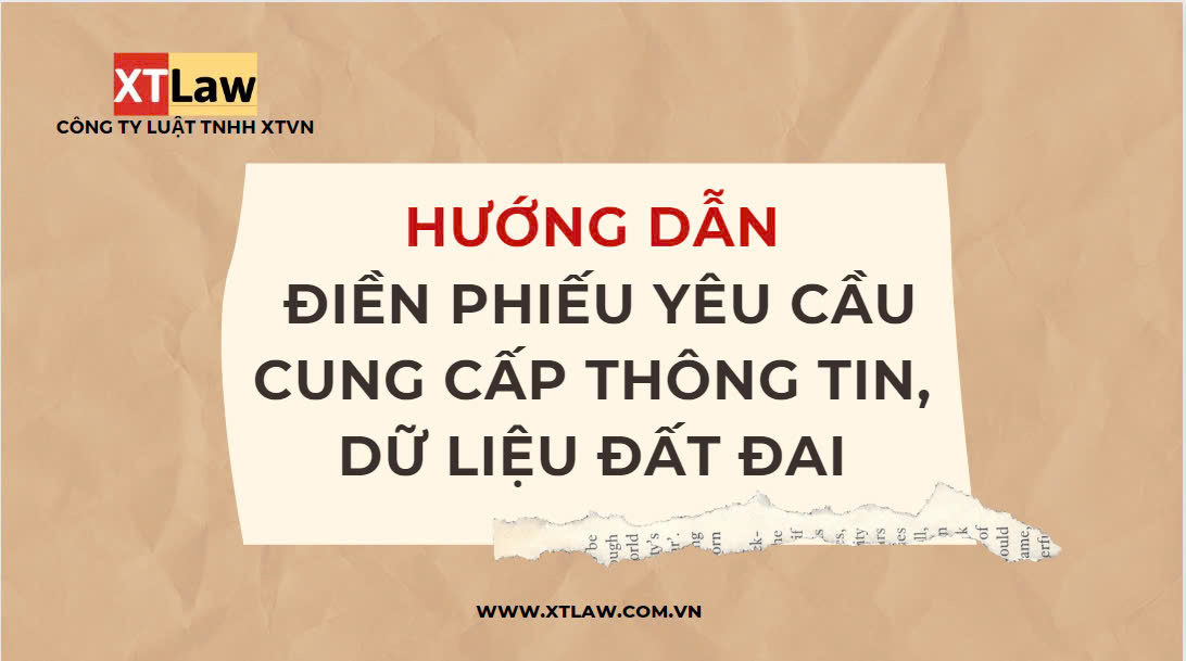 Hướng dẫn điền phiếu Yêu cầu cung cấp thông tin, dữ liệu đất đai