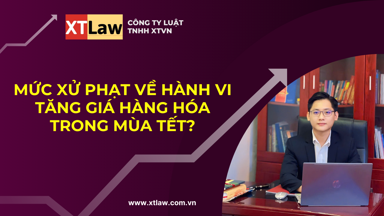Mức xử phạt về hành vi tăng giá hàng hóa trong mùa tết?