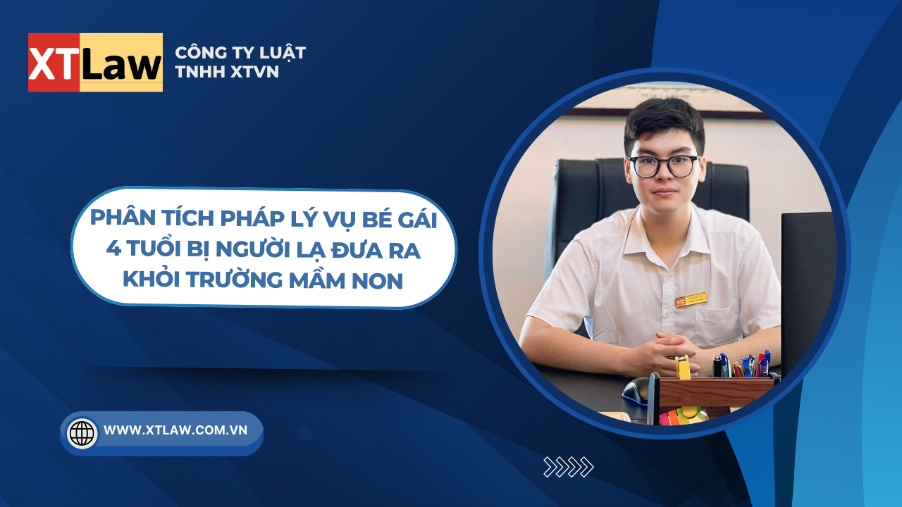 Phân tích pháp lý vụ bé gái 4 tuổi bị người lạ đưa ra khỏi trường mầm non