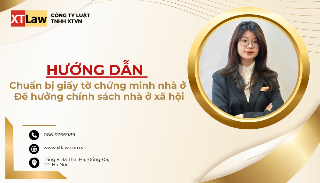 Hướng dẫn chuẩn bị giấy tờ chứng minh nhà ở  Để hưởng chính sách nhà ở xã hội