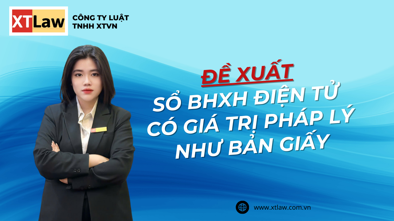 Đề xuất sổ BHXH điện tử có giá trị pháp lý như bản giấy