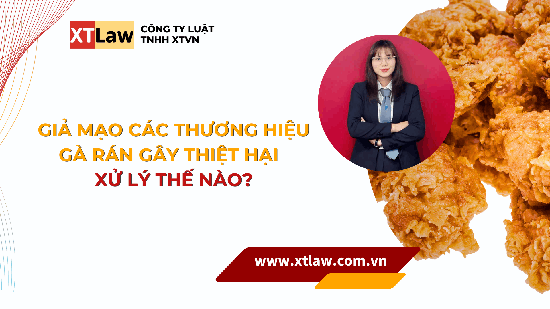 Giả mạo các thương hiệu gà rán gây thiệt hại – xử lý thế nào?