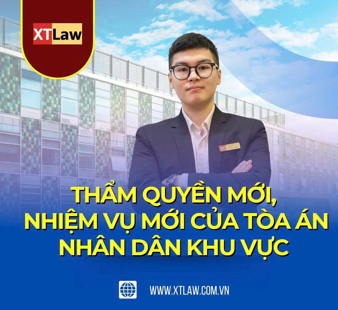THẨM QUYỀN MỚI, NHIỆM VỤ MỚI CỦA TÒA ÁN NHÂN DÂN KHU VỰC