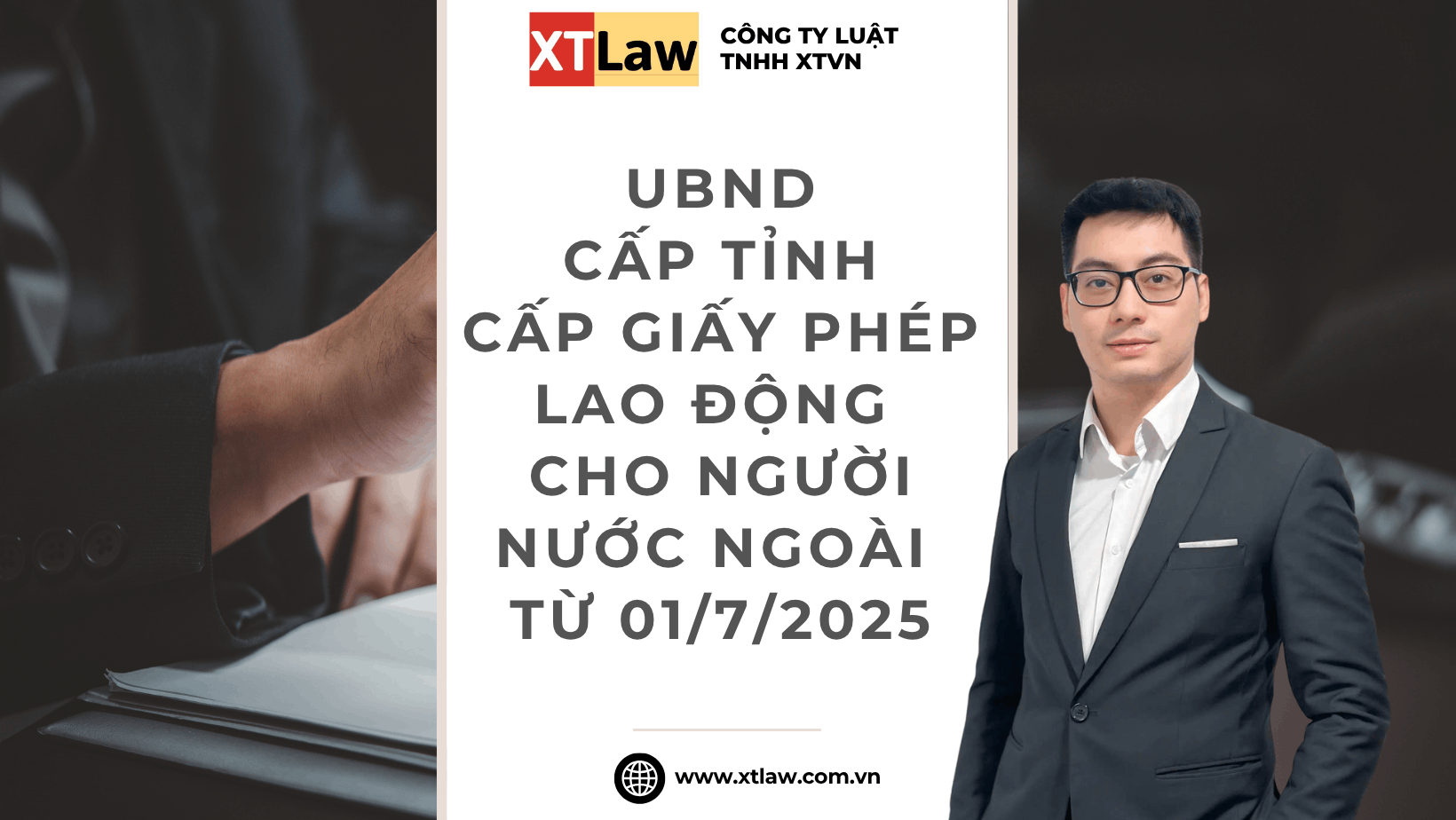 UBND cấp tỉnh cấp giấy phép lao động cho người nước ngoài từ 01/7/2025