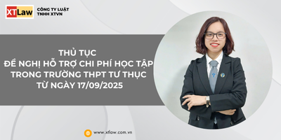 THỦ TỤC ĐỀ NGHỊ HỖ TRỢ CHI PHÍ HỌC TẬP TRONG TRƯỜNG THPT TƯ THỤC TỪ NGÀY 17/09/2025